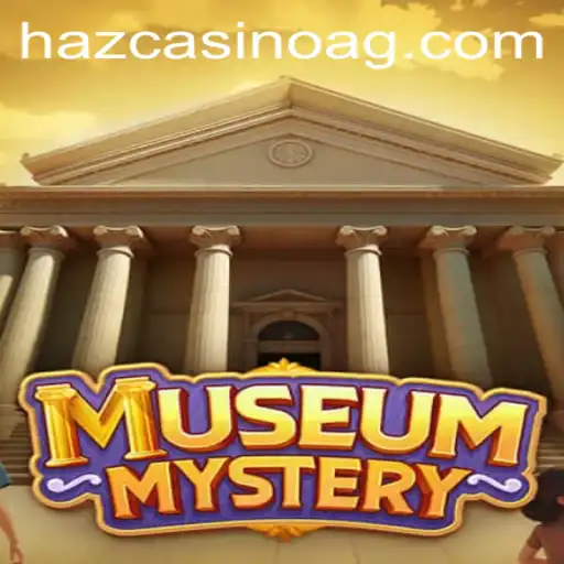 Exploring the Enigmatic World of MuseumMystery and the Exciting Realm of 8k.bet